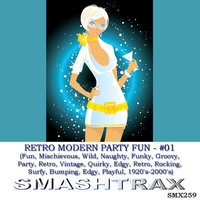 Retro Vibey Party Down - Smashtrax Music, Llc & Jeremy Sweet