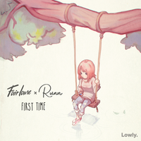 First Time - Fairlane & Runn