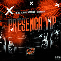 Presença Vip - DJ TOM BEAT V8 & Mc Baby JC & Mc Br Unico & MC Rick