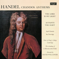 Handel: Chandos Anthems / As Pants the Hart,  HWV 251b - Now, When I Think Thereupon - Ian Partridge & Academy of St. Martin in the Fields & Sir David Willcocks & Георг Фридрих Гендель