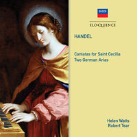 Handel: "Tu Fedel? Tu Costante?", HWV 171 - Recit: Ma il tuo genio...Aria: Sì crudel, ti lascierò - Helen Watts & English Chamber Orchestra & Raymond Leppard & Георг Фридрих Гендель