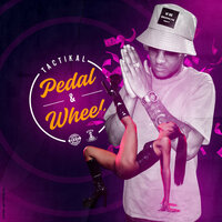 Pedal & Wheel - Tactikal & johnny wonder & Adde Instrumentals