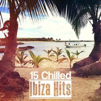 Total Relaxation with Chill Out - Chilled Ibiza