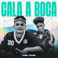 Cala a Boca - Mc Padawan & DJ Cyber Original