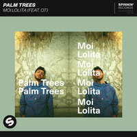 Moi Lolita - Palm Trees & OT