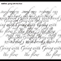 Going With the Flow - Native