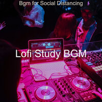 Sounds for Social Distancing - Lofi Study BGM