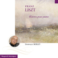 Deux légendes, S.175: II. Saint François de Paule "Marchant sur les flots" - Dominique Merlet & Ференц Лист