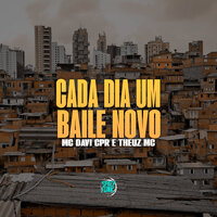 Cada Dia um Baile Novo - THEUZ MC & Dj isl & Dj Jefin 77 & MC Davi Cpr & Dj Sammer