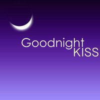 Bedtime Time (Music for Sleeping) - Kiss Goodnight