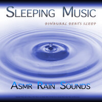 Rain Sounds For Deep Sleep - Binaural Beats Sleep & Sleep Music & ASMR