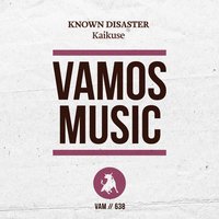 Kaikuse - Known Disaster