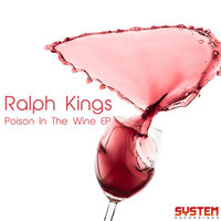 Poison In The Wine - Ralph Kings