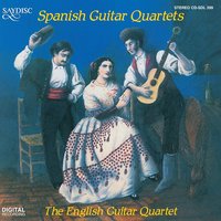 Suite Española: Cadiz - The English Guitar Quartet & Исаак Альбенис