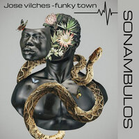 funky town - Jose Vilches