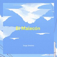 El Malecón - Jorge Jiménez