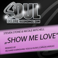 Show Me Love - Steven Stone