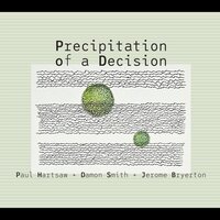 Dissolution Through Expansion - Paul Hartsaw & Damon Smith & Jerome Bryerton