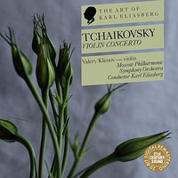 Violin Concerto in D Major, Op. 35: II. Canzionetta. Andante - Karl Eliasberg & Moscow Philharmonic Symphony Orchestra & Valery Klimov & Пётр Ильич Чайковский