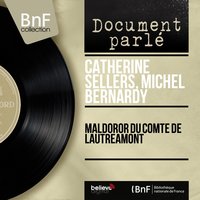 Extraits des chants de Maldoror: O mathématiques sévères - Catherine Sellers & Michel Bernardy & Catherine Sellers, Michel Bernardy