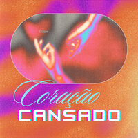 Coração Cansado - Gizow & Raphael