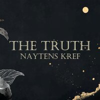 The Truth - NayTens KreF