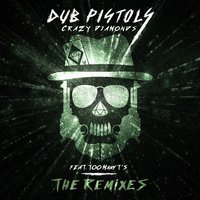 Crazy Diamonds - Dub Pistols & D-Funk & Too Many T's