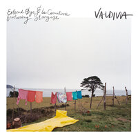 Valdivia - Erlend Øye & La Comitiva & StarGaze