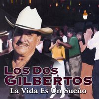 La Vida Es Un Sueno - Los Dos Gilbertos