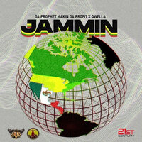 Jammin - Da Prophet Makin Da Profit & Qwella