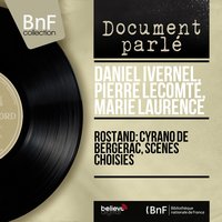 Cyrano de Bergerac: Act II, Scene 9 - Daniel Ivernel & Pierre Lecomte & Daniel Ivernel, Pierre Lecomte