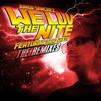 We Luv The Nite - Junior Sanchez