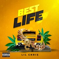 Best Life - Lil Chris