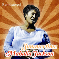 Summertime - Mahalia Jackson & Джордж Гершвин
