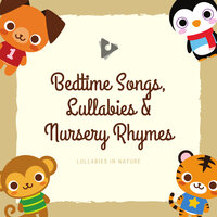 John Jacob Jingleheimer Schmidt with Soothing Nature Sounds - Lullabies In Nature & Rockabye Lullaby