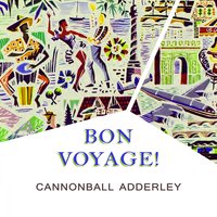 The Chant - Cannonball Adderley