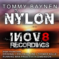 Nylon - Tommy Baynen & Colonial One