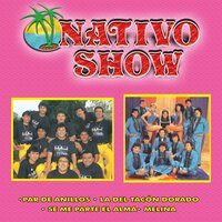 La del Tacón Dorado - Nativo Show