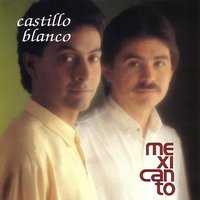 Castillo Blanco - Mexicanto