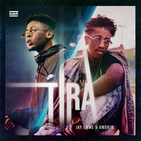 Tira - Jay Emme & Amorim
