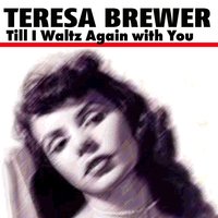 Jilted - Teresa Brewer