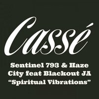 Spiritual Vibrations - Sentinel 793 & Haze city & Blackout JA & MistaPete