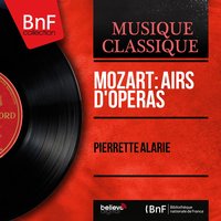 Popoli di Tessaglia, K. 316 - Pierrette Alarie & Andre Jouve & Orchestre du Théâtre des Champs-Élysées & Вольфганг Амадей Моцарт