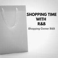 Purchase - Shopping Center R&B