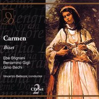 Bizet: Carmen: Bel capitan, bel capitan - Жорж Бизе & Guido Mazzini & Beniamino Gigli & Ebe Stignani & Gino Bechi & Vincenzo Bellezza & Anna Marcangeli
