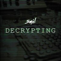DECRYPTING - smol