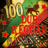 100 Dub Reggae Classics!