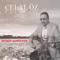 Werin Gowende - Celal Öz