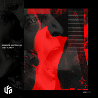 Not Happy - DJ Benz & Masterplus