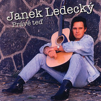 Stejně dál rád tě mám - Janek Ledecký